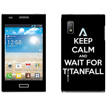   «Keep Calm and Wait For Titanfall»   LG Optimus L5