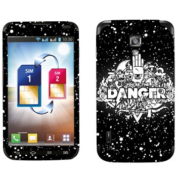   « You are the Danger»   LG Optimus L7 II Dual