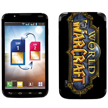  « World of Warcraft »   LG Optimus L7 II Dual
