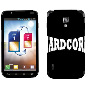   «Hardcore»   LG Optimus L7 II Dual