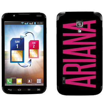   «Ariana»   LG Optimus L7 II Dual