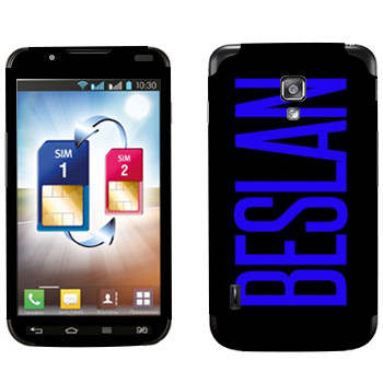   «Beslan»   LG Optimus L7 II Dual