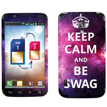   «Keep Calm and be SWAG»   LG Optimus L7 II Dual