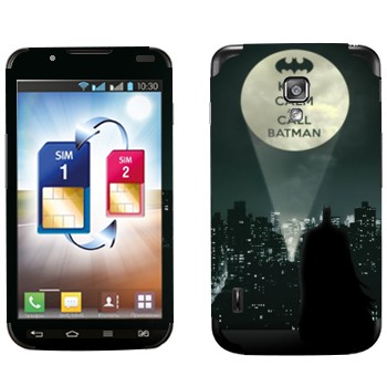   «Keep calm and call Batman»   LG Optimus L7 II Dual