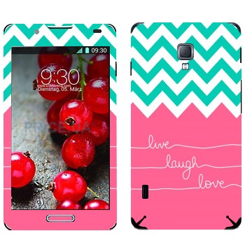   «Live Laugh Love»   LG Optimus L7 II