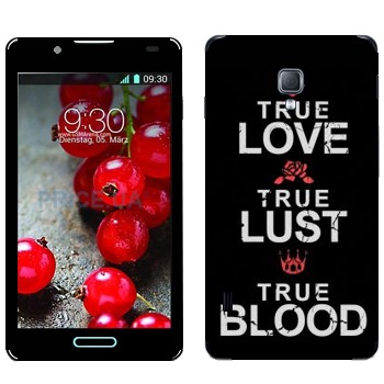   «True Love - True Lust - True Blood»   LG Optimus L7 II