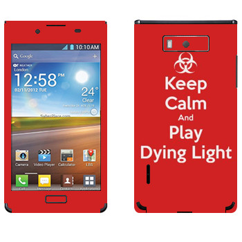   «Keep calm and Play Dying Light»   LG Optimus L7
