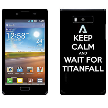   «Keep Calm and Wait For Titanfall»   LG Optimus L7