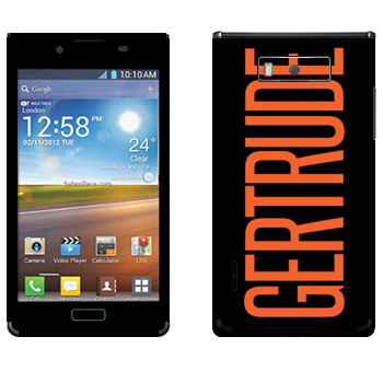   «Gertrude»   LG Optimus L7