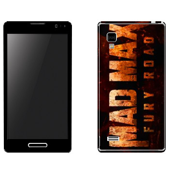   «Mad Max: Fury Road logo»   LG Optimus L9