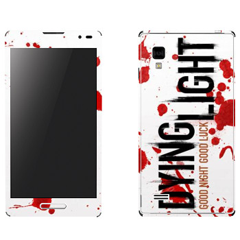   «Dying Light  - »   LG Optimus L9