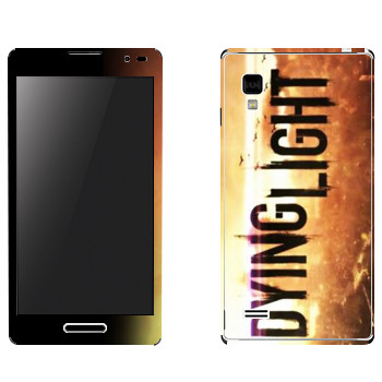   «Dying Light »   LG Optimus L9