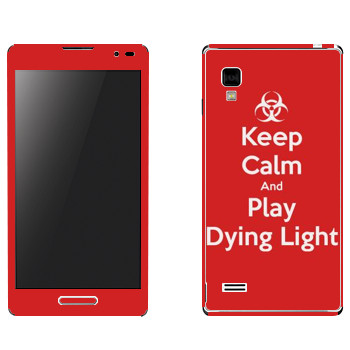   «Keep calm and Play Dying Light»   LG Optimus L9