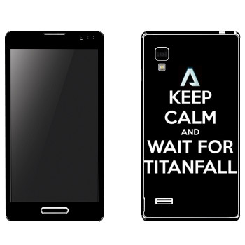   «Keep Calm and Wait For Titanfall»   LG Optimus L9