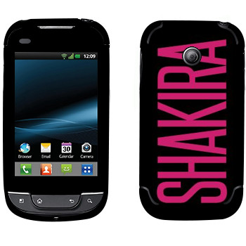   «Shakira»   LG Optimus Link Dual Sim