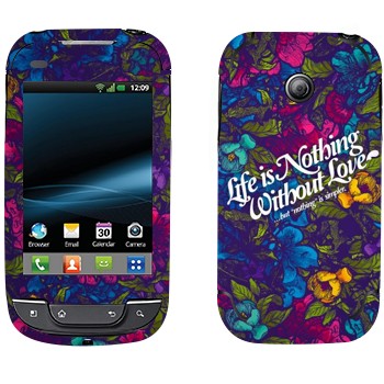   « Life is nothing without Love  »   LG Optimus Link Net