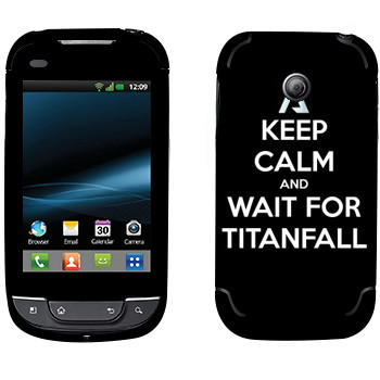   «Keep Calm and Wait For Titanfall»   LG Optimus Link Net