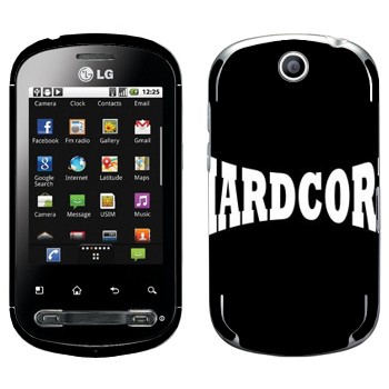   «Hardcore»   LG Optimus Me