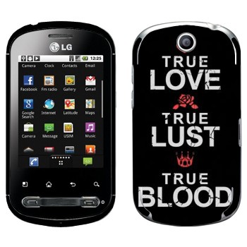   «True Love - True Lust - True Blood»   LG Optimus Me