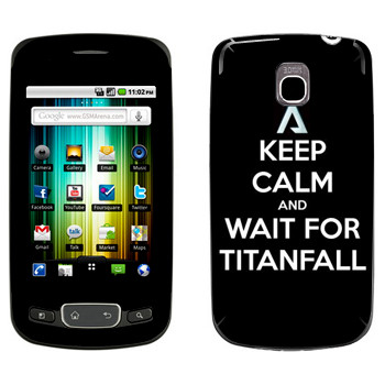   «Keep Calm and Wait For Titanfall»   LG Optimus One