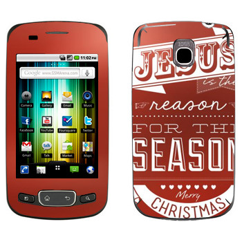  «Jesus is the reason for the season»   LG Optimus One