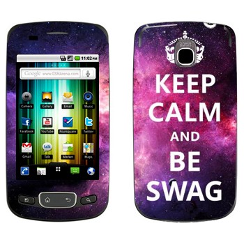   «Keep Calm and be SWAG»   LG Optimus One