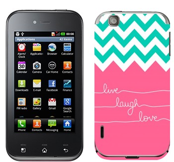   «Live Laugh Love»   LG Optimus Sol