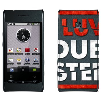   «I love Dubstep»   LG Optimus