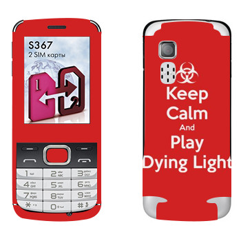   «Keep calm and Play Dying Light»   LG S367
