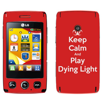   «Keep calm and Play Dying Light»   LG T300 Cookie Lite