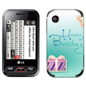   «Happy birthday»   LG T320 Cookie Style