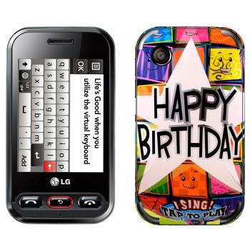   «  Happy birthday»   LG T320 Cookie Style