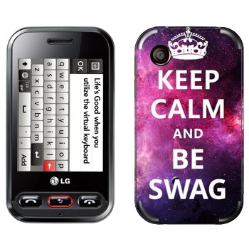   «Keep Calm and be SWAG»   LG T320 Cookie Style