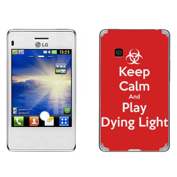   «Keep calm and Play Dying Light»   LG T370/375