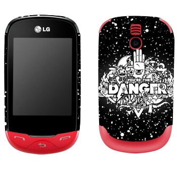   « You are the Danger»   LG T500