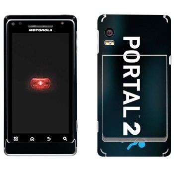   «Portal 2  »   Motorola A956 Droid 2 Global