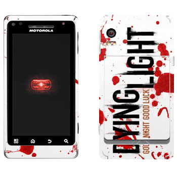   «Dying Light  - »   Motorola A956 Droid 2 Global