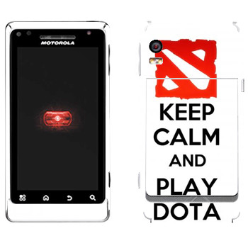   «Keep calm and Play DOTA»   Motorola A956 Droid 2 Global