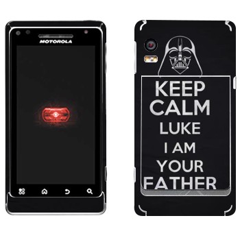   «Keep Calm Luke I am you father»   Motorola A956 Droid 2 Global