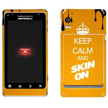   «Keep calm and Skinon»   Motorola A956 Droid 2 Global