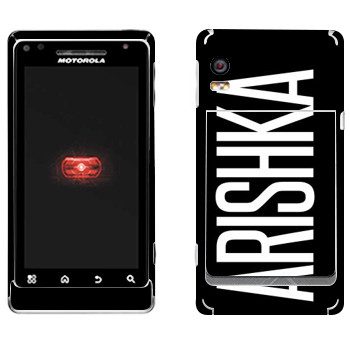   «Arishka»   Motorola A956 Droid 2 Global