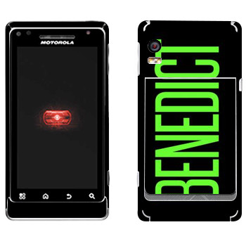   «Benedict»   Motorola A956 Droid 2 Global