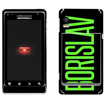   «Borislav»   Motorola A956 Droid 2 Global