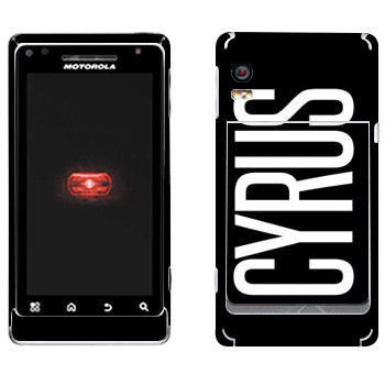   «Cyrus»   Motorola A956 Droid 2 Global