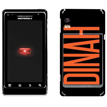  «Dinah»   Motorola A956 Droid 2 Global