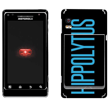   «Hippolytus»   Motorola A956 Droid 2 Global