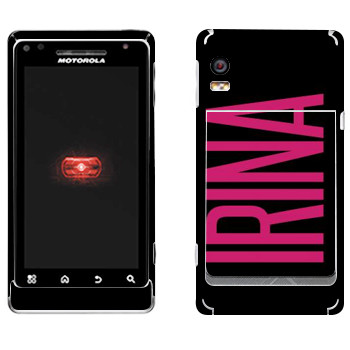   «Irina»   Motorola A956 Droid 2 Global