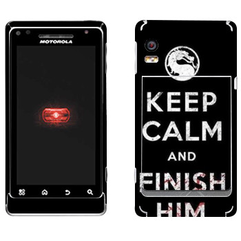   «Keep calm and Finish him Mortal Kombat»   Motorola A956 Droid 2 Global