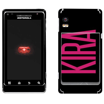   «Kira»   Motorola A956 Droid 2 Global