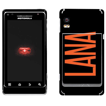   «Lana»   Motorola A956 Droid 2 Global